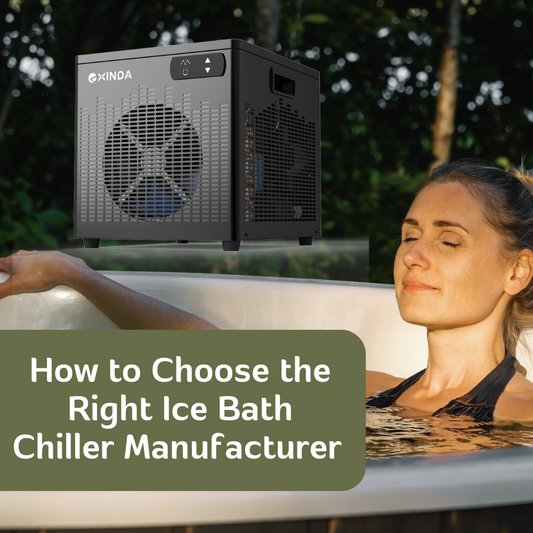 How to Choose the Right Ice Bath Chiller Manufacturer